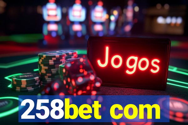 258bet com